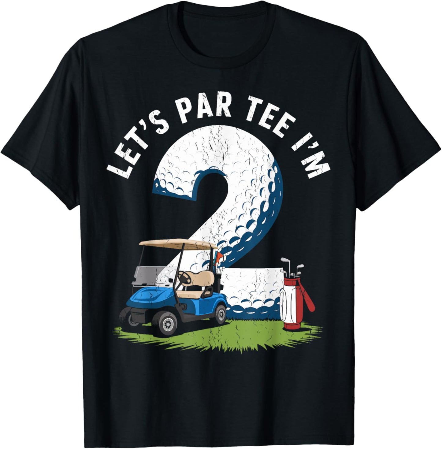 Cute 2nd Birthday Golf 2 Year Old Golf Let's Par I'm 2 T-Shirt - T-Shirt | Black