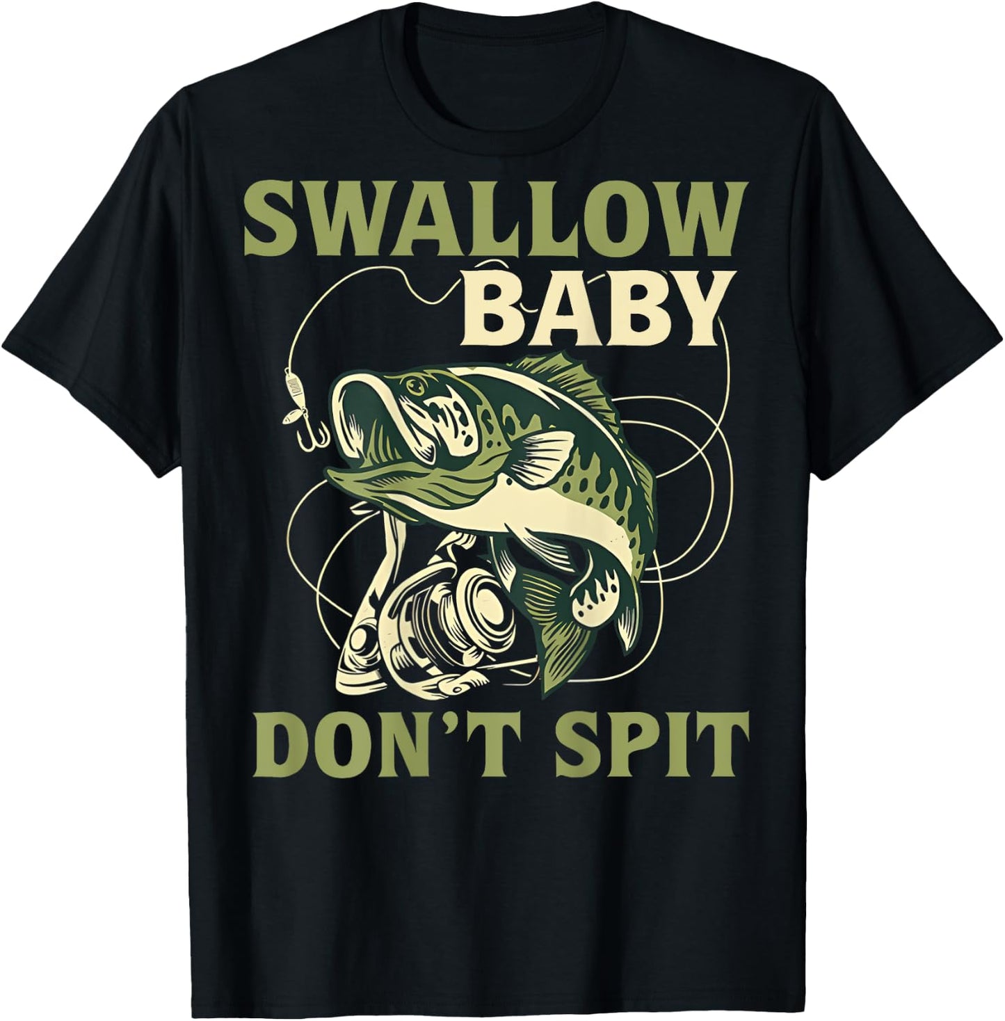 Swallow Baby Don't Spit Funny Fishing T-Shirt - T-Shirt | Black