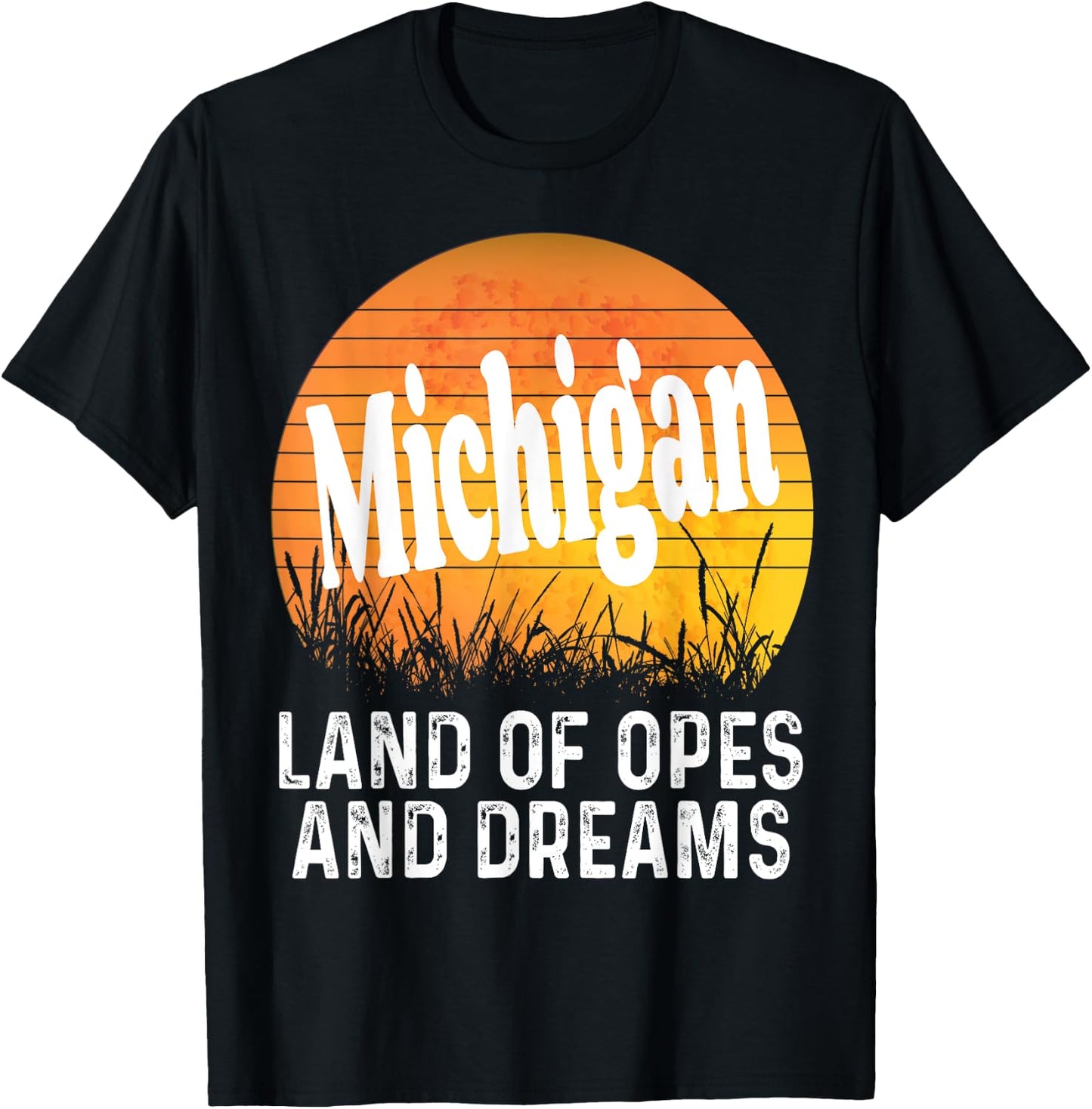 Michigan Land Of Opes And Dreams Ope Sunset Field Funny T-Shirt - T-Shirt | Black