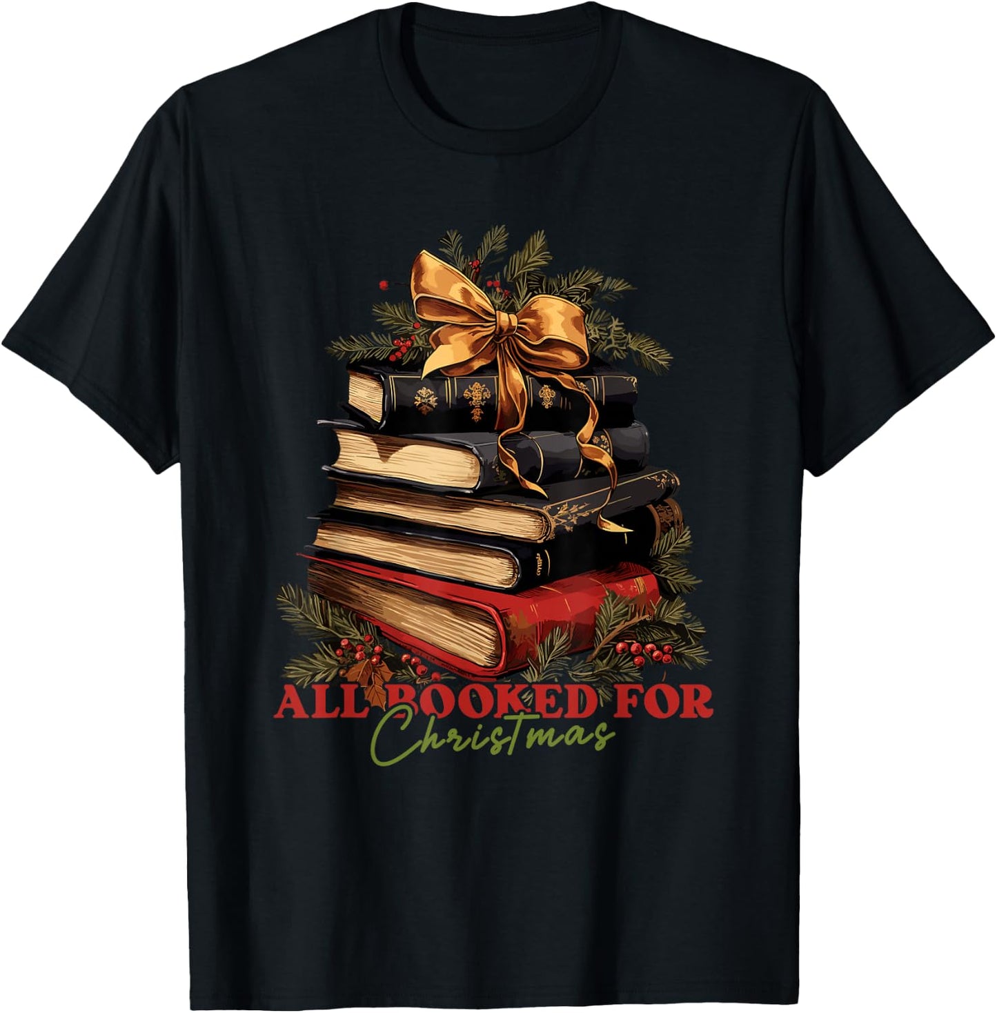 All booked for Christmas, Christmas Book Tree for Teacher T-Shirt - T-Shirt | Black