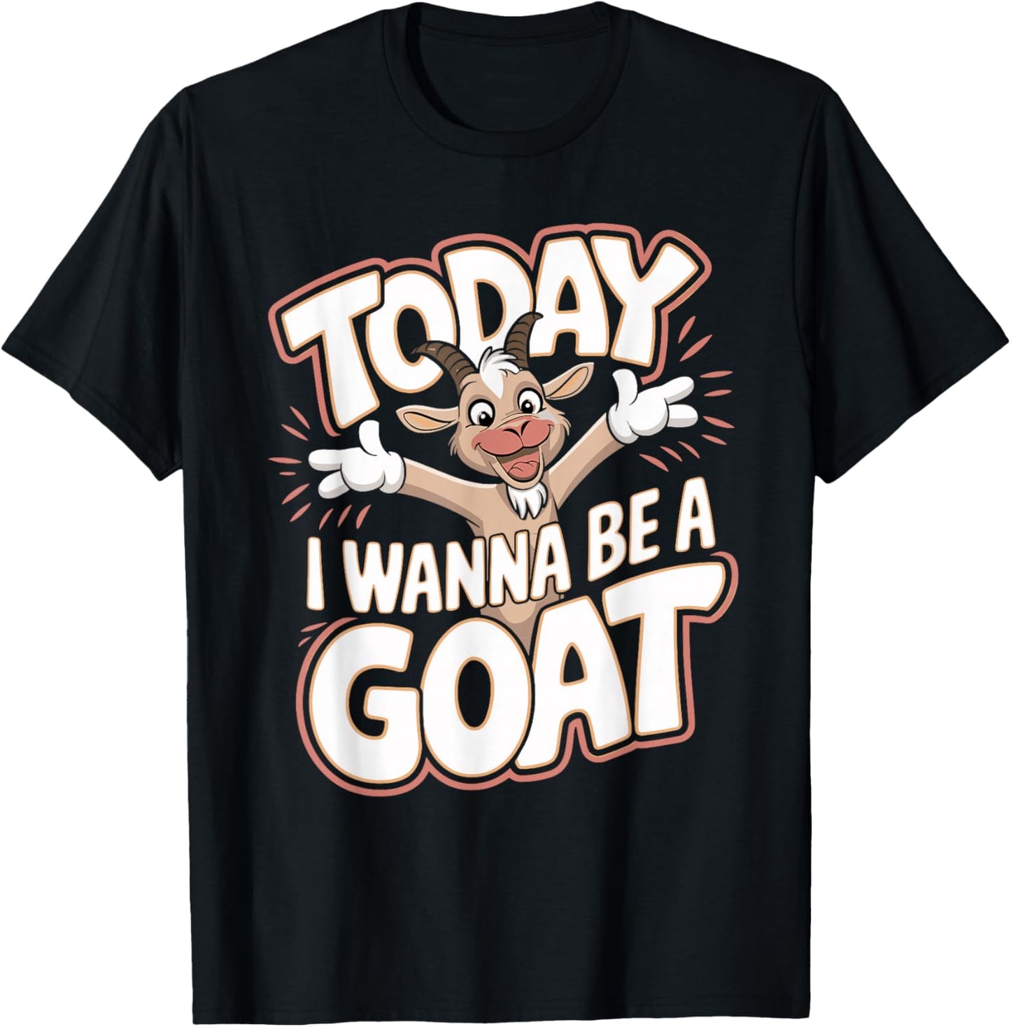 Today I Wanna Be a Goat Funny Cartoon Humor Farm Animal T-Shirt - T-Shirt | Black