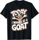 Today I Wanna Be a Goat Funny Cartoon Humor Farm Animal T-Shirt - T-Shirt | Black