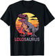 LoloSaurus Dino Dinosaur Lolo-Saurus T-Rex Funny Trex T-Shirt - T-Shirt | Black