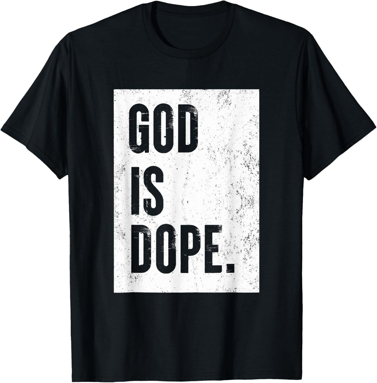 God Is Dope T-Shirt - T-Shirt | Black