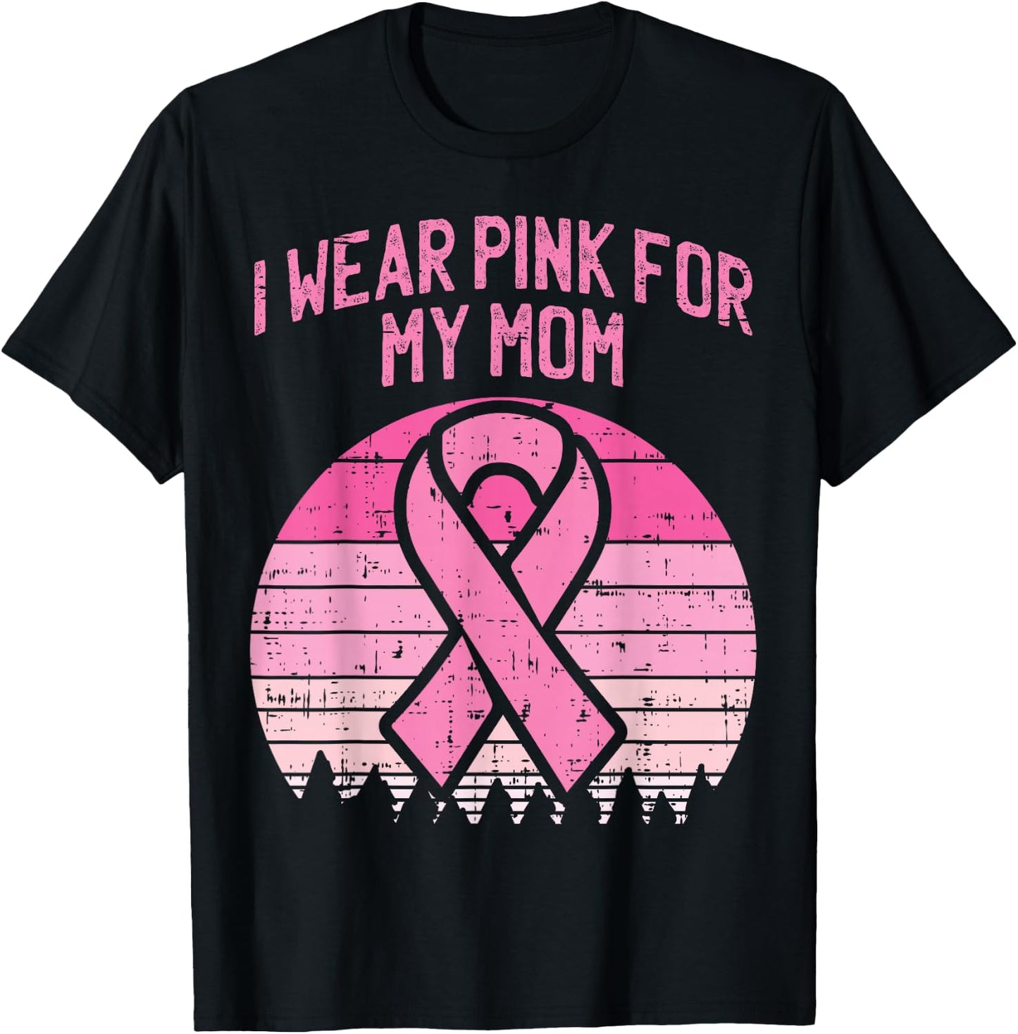 Wear Pink For My Mom Breast Cancer T-Shirt - T-Shirt | Black