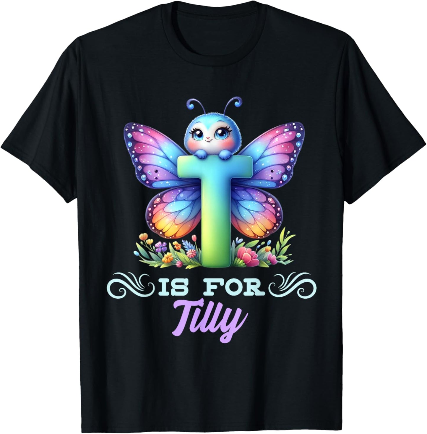 T Is For Tilly Girly Butterfly And Flower Initial Name T-Shirt - T-Shirt | Black