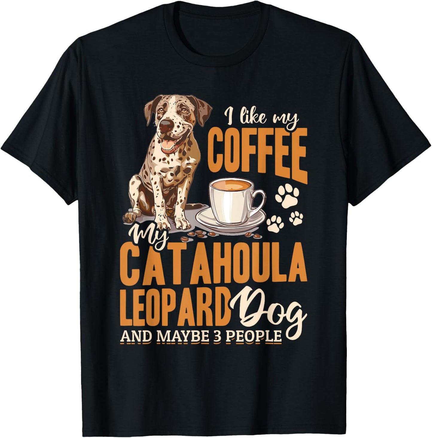 Catahoula Leopard Dog Dog Breed I like coffee my Catahoula Men Women Girls Kids T-Shirt - T-Shirt | Black