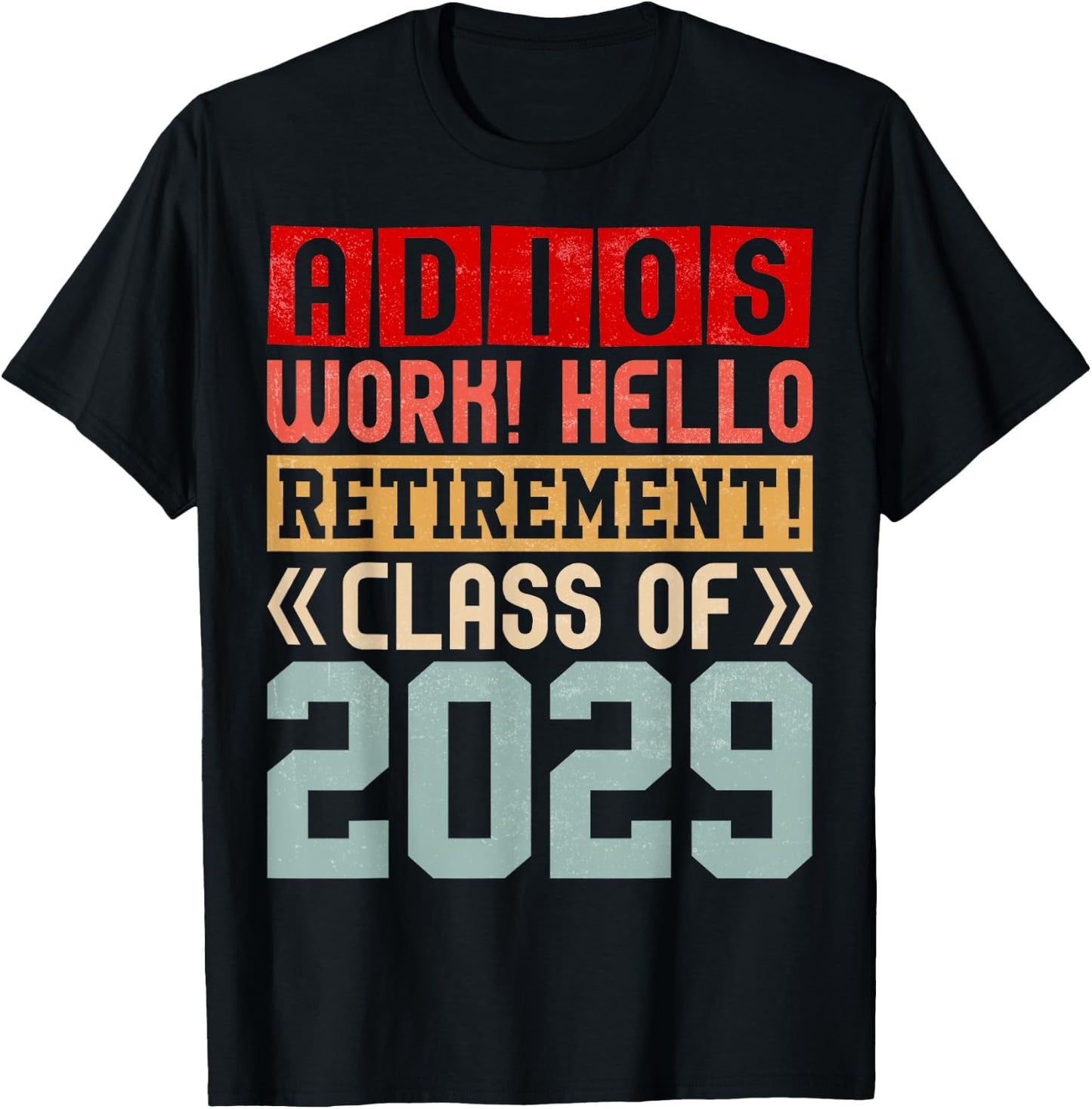 Retirement Funny Adios Retirement Class of 2029 T-Shirt - T-Shirt | Black