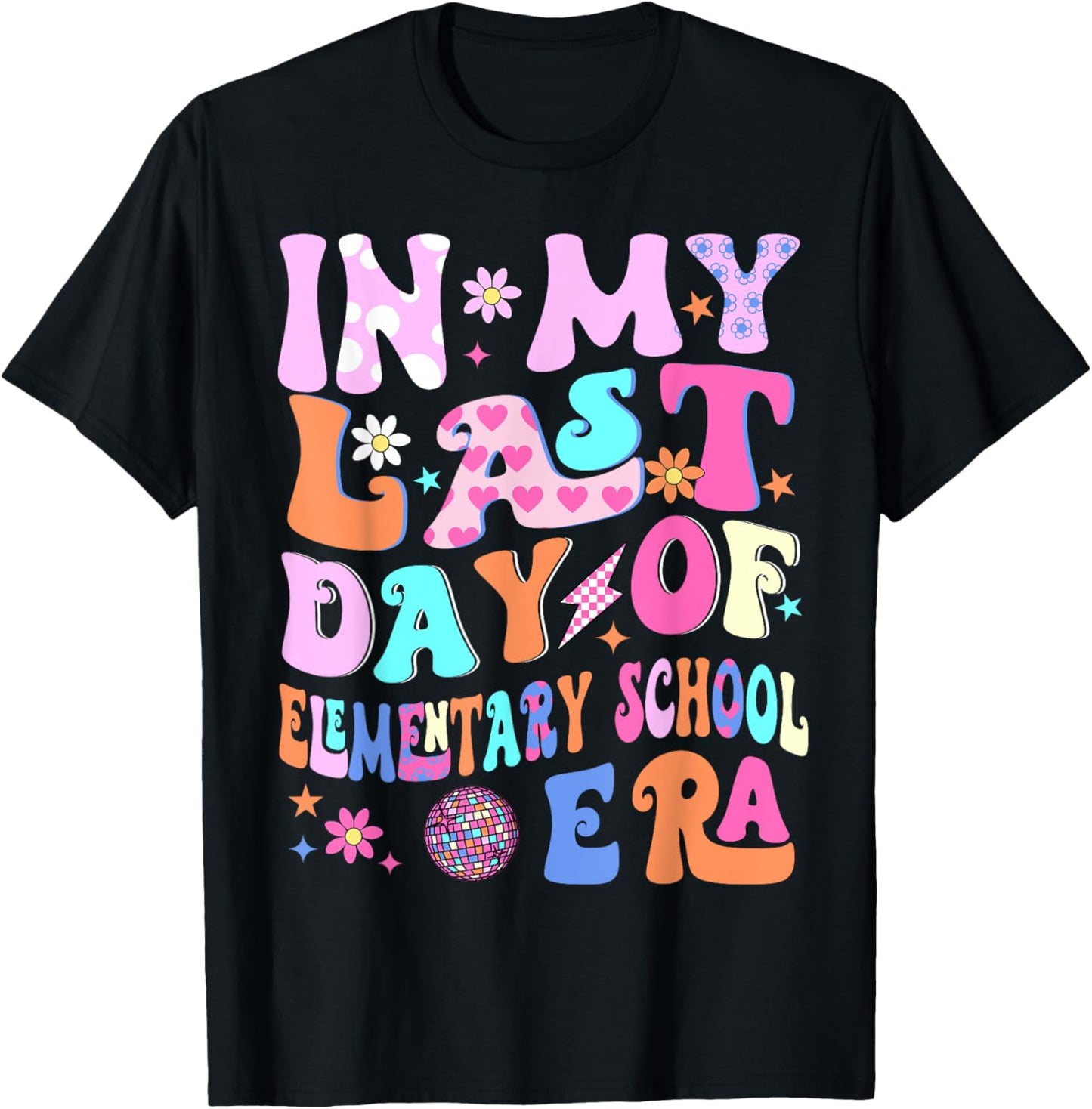 In My Last Day Of Elementary School Era Kids Graduation Gift T-Shirt - T-Shirt | Black