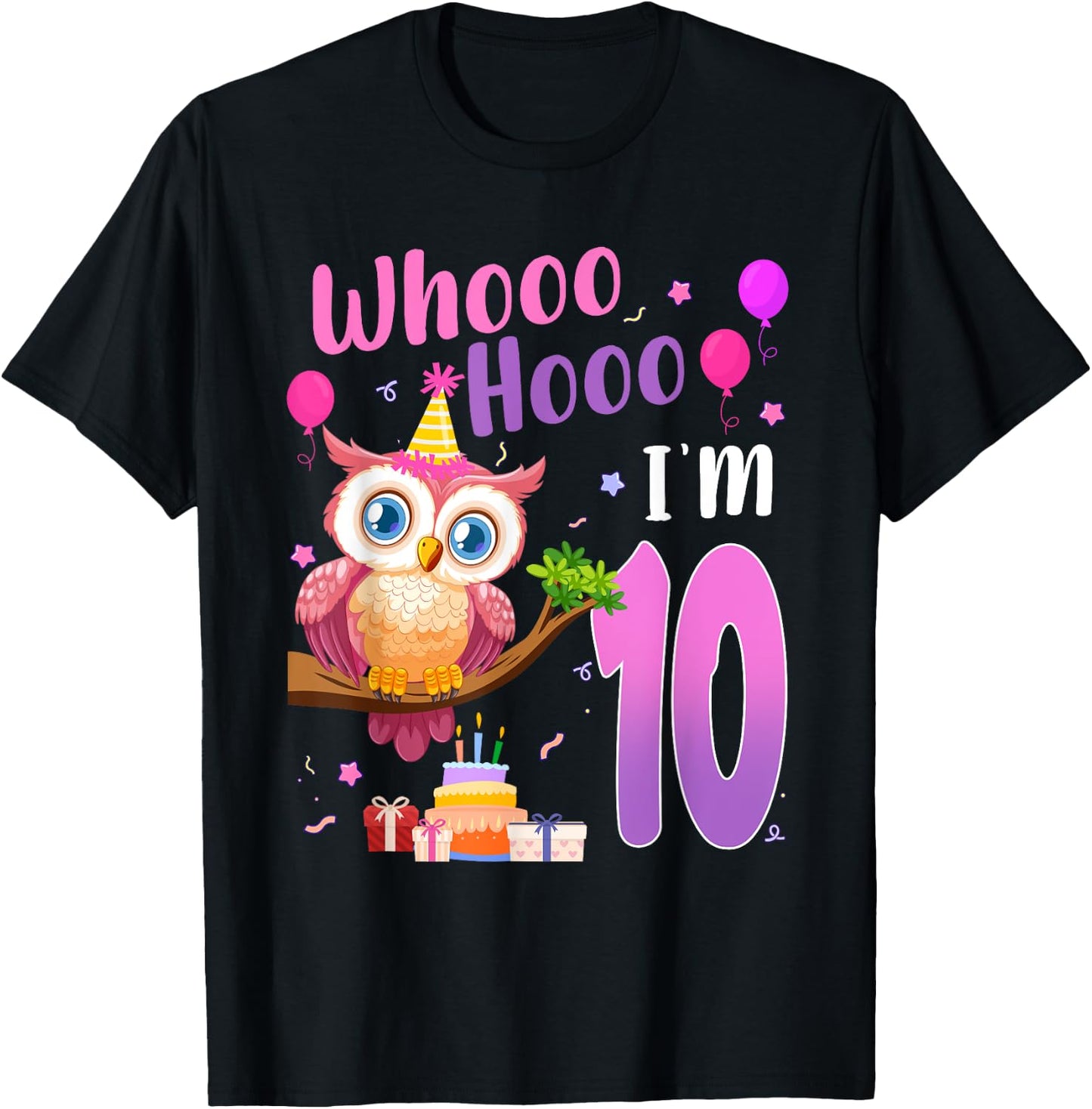 Whooo Hooo I’m 10 Year Old Cute Owl 10th Birthday Girl T-Shirt - T-Shirt | Black