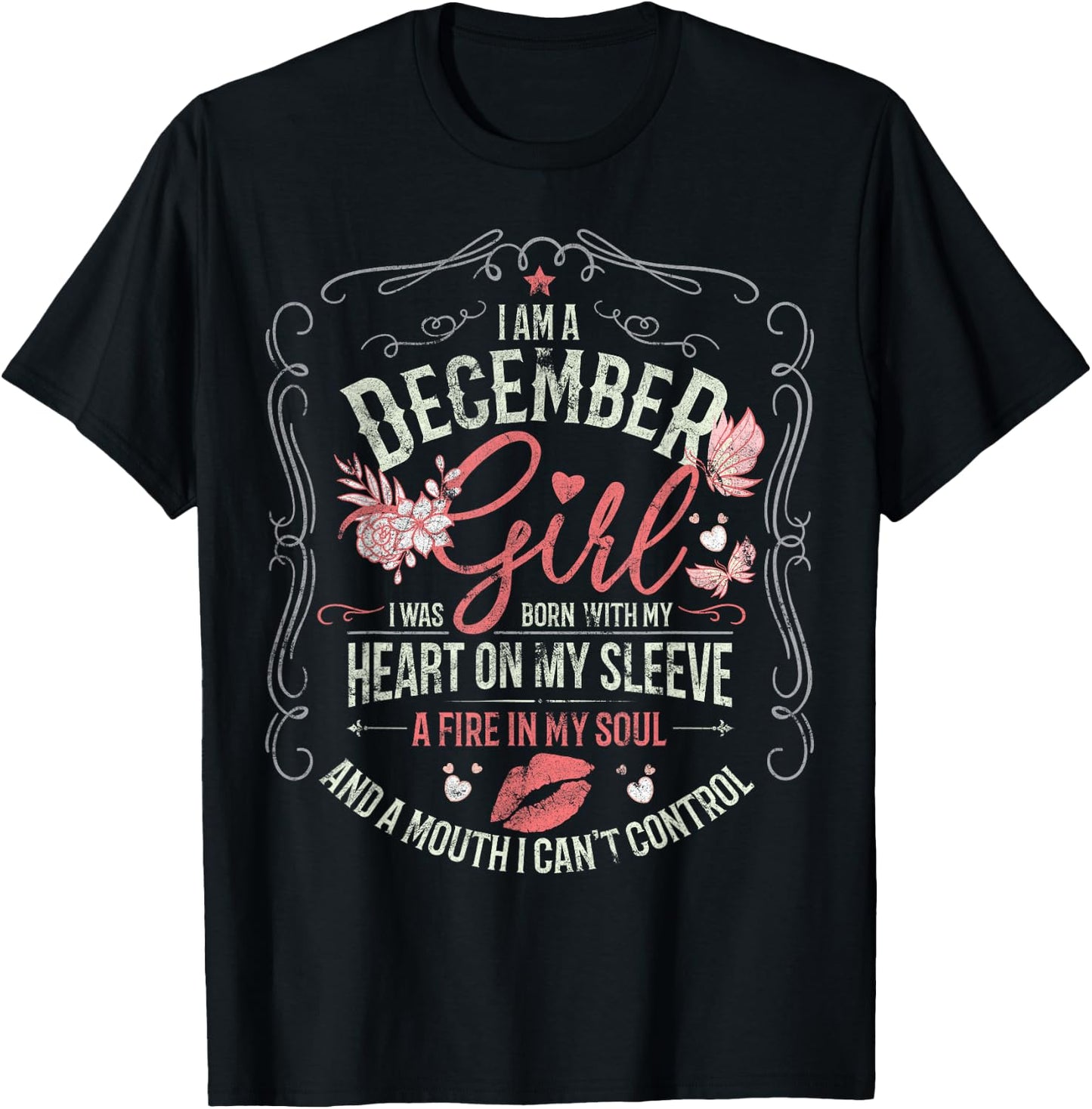 I Am An December Girl I was Born with My Heart on My Sleeve T-Shirt - T-Shirt | Black
