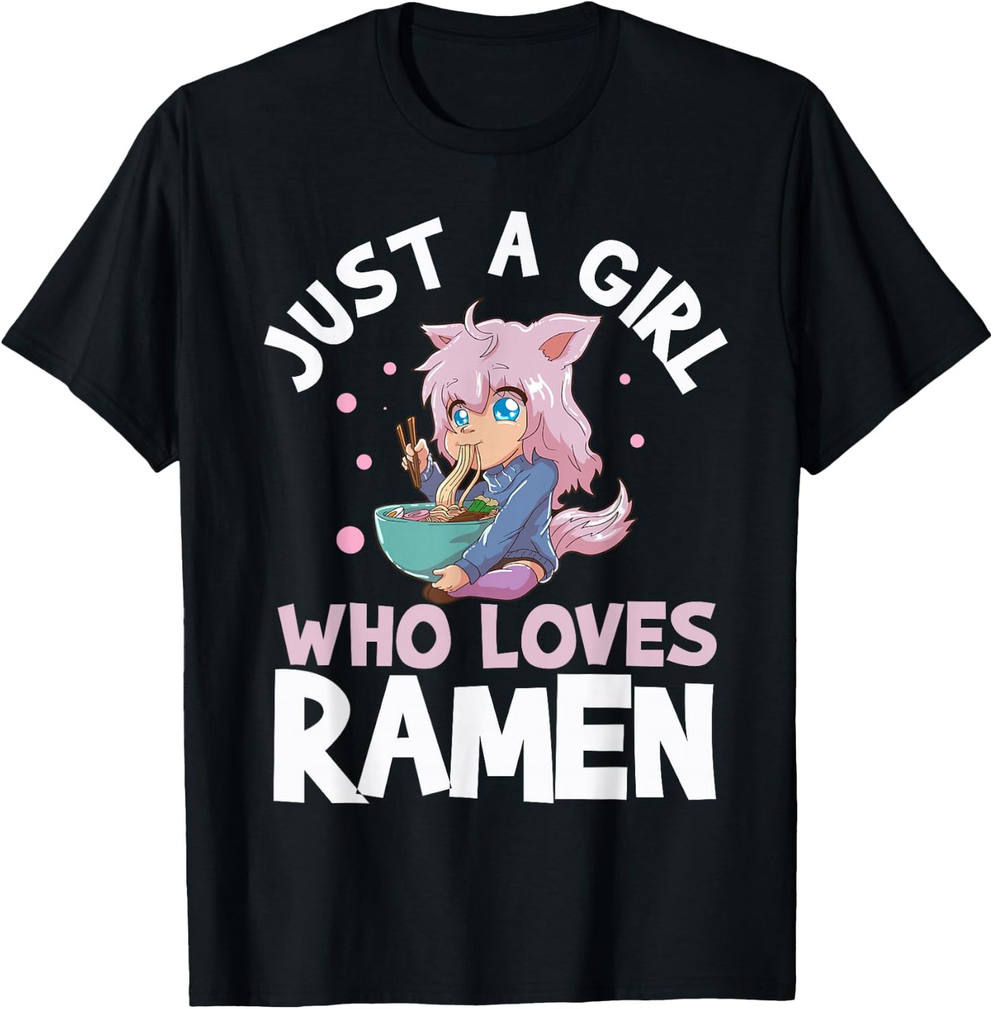 Just A Girl Who Loves Ramen Short Sleeve T-Shirt - T-Shirt | Black