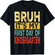 Bruh It's My First Day Of Kindergarten Back To School T-Shirt - T-Shirt | Black