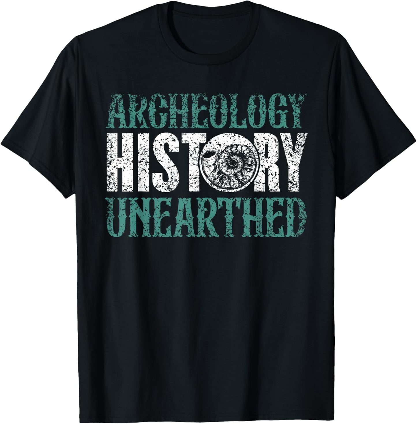 Archaeology: History Unearthed Dig Archeologist Archeology T-Shirt - T-Shirt | Black