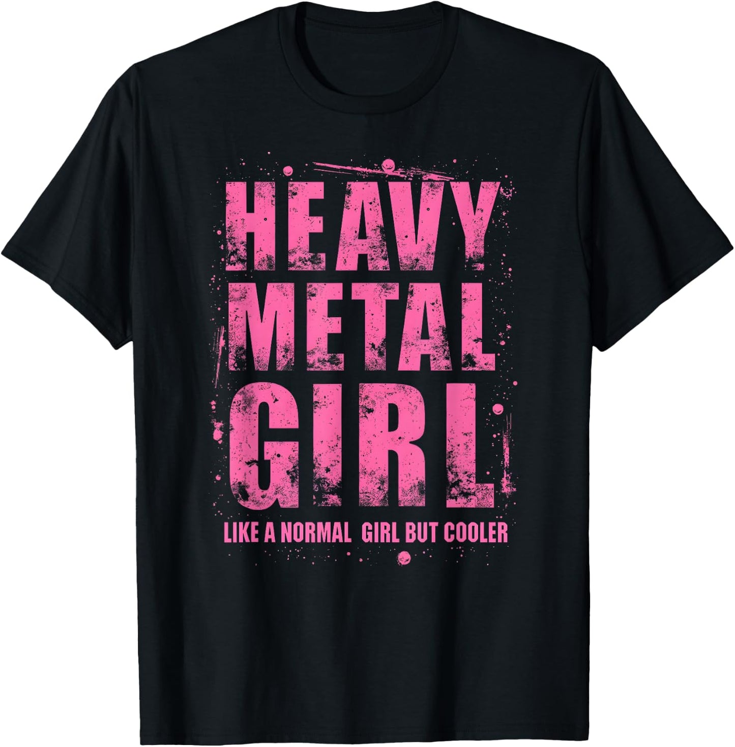 Funny Heavy Metal Joke for Rocker Girls and Women T-Shirt - T-Shirt | Black