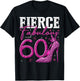 60th Birthday Fierce Fabulous and 60 Year Old Gifts Heels T-Shirt - T-Shirt | Black
