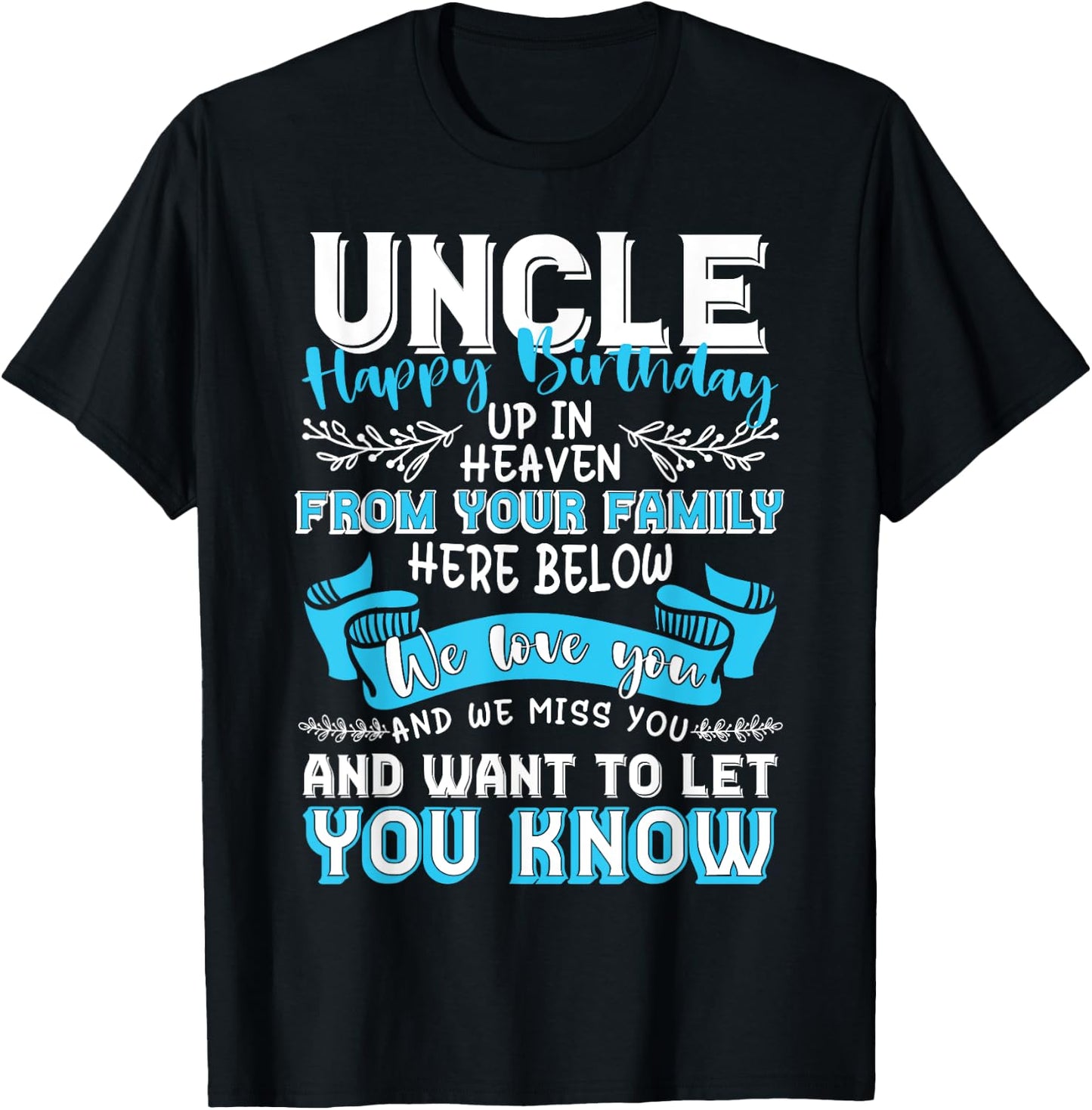 Happy Birthday to My Uncle in Heaven Lost Uncle Memorial T-Shirt - T-Shirt | Black