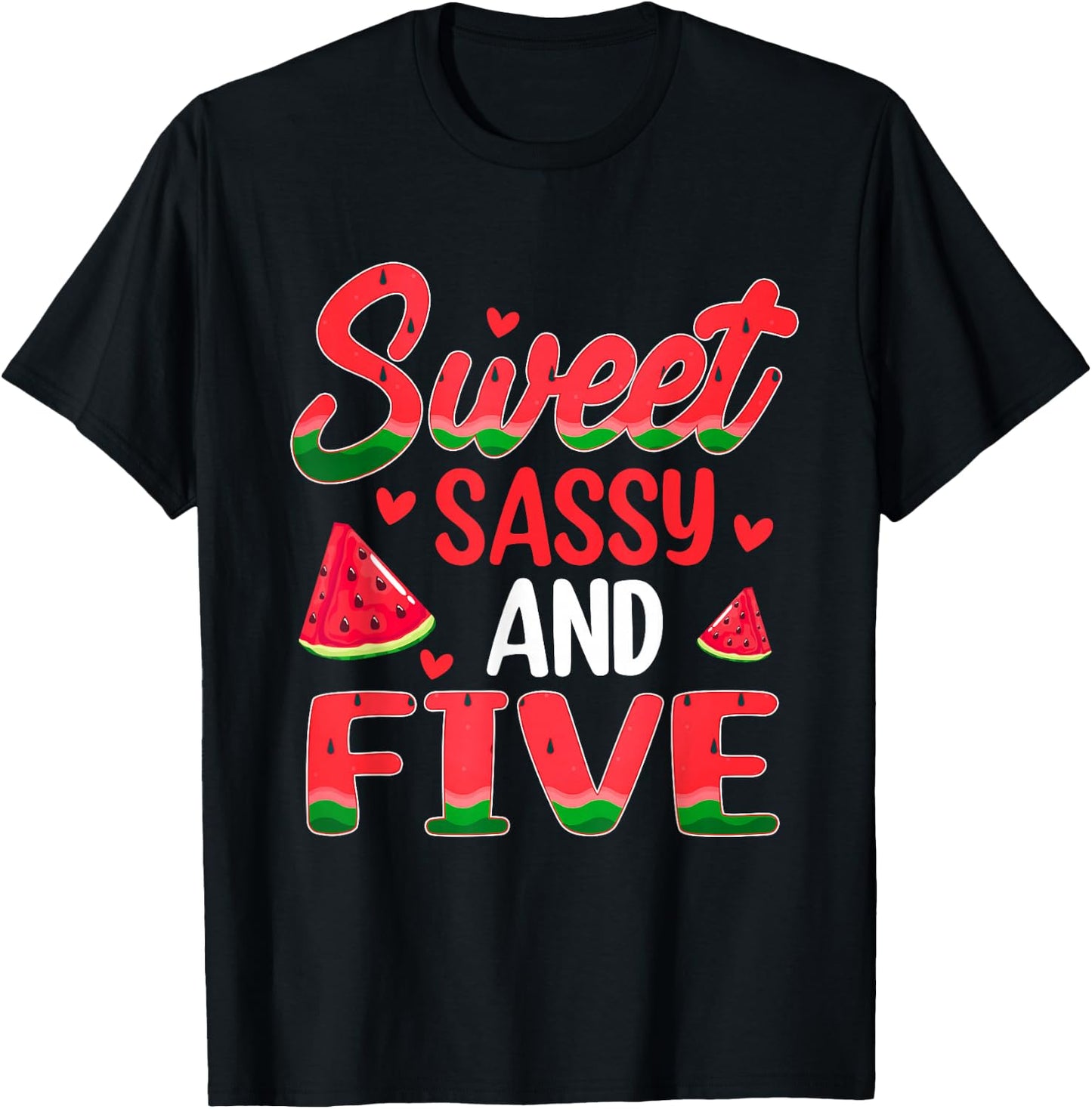 Sweet Sassy and Five Watermelon Theme 5th Bday Party T-Shirt - T-Shirt | Black