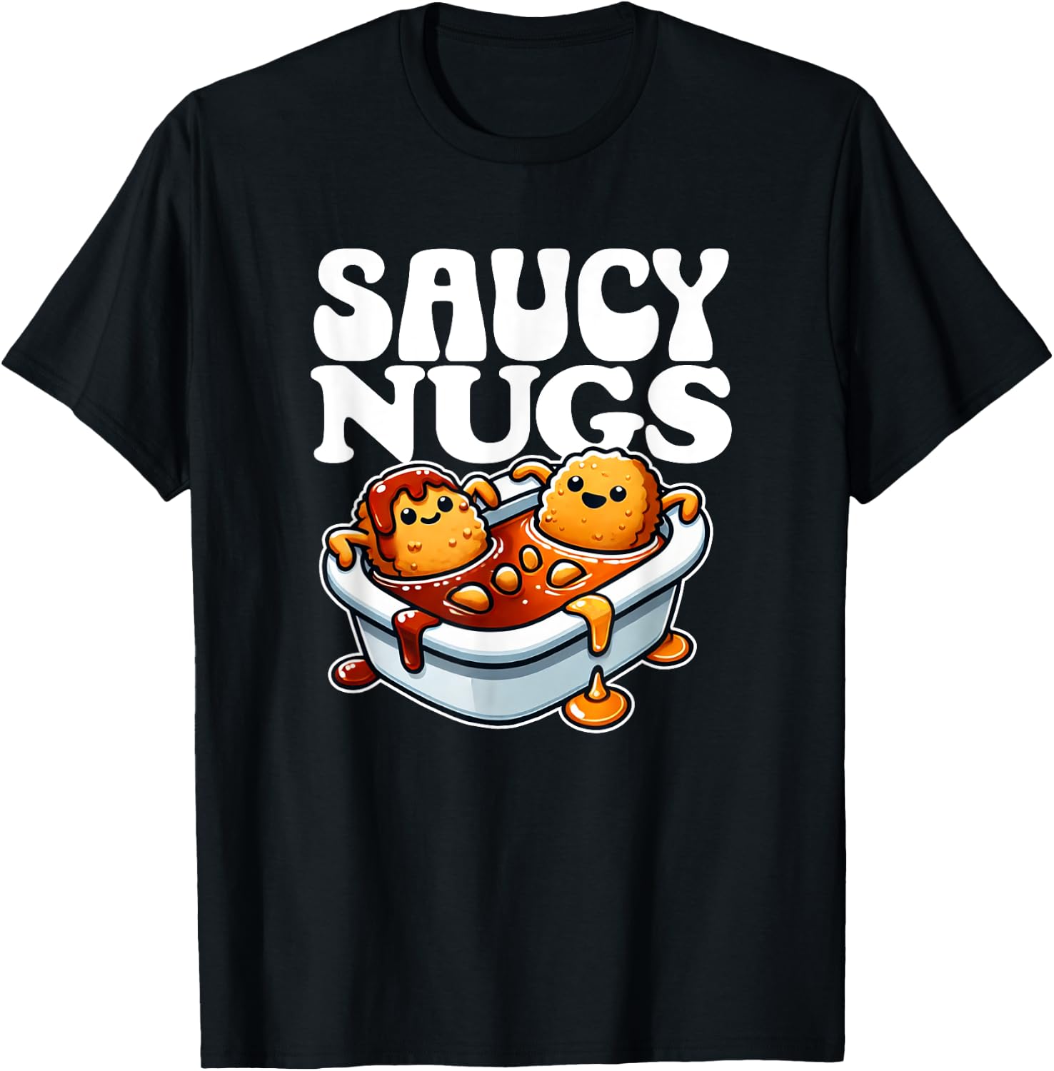 Saucy Nugs Cartoon Food Funny BBQ Sauce Chicken Nuggets T-Shirt - T-Shirt | Black
