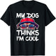 My Dog Thinks I'm Cool Shirt Funny Men Women Dog Lover T-Shirt - T-Shirt | Black