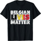 Proud Belgian Lives Matter Belgium Heritage T-Shirt - T-Shirt | Black