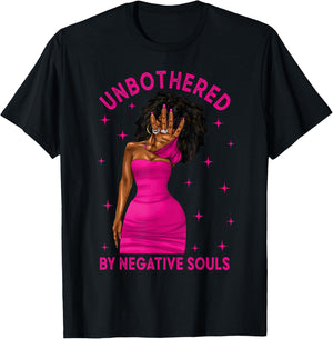 Unbothered By Negative Souls Black Women Girls Afro Queen T-Shirt - T-Shirt | Black