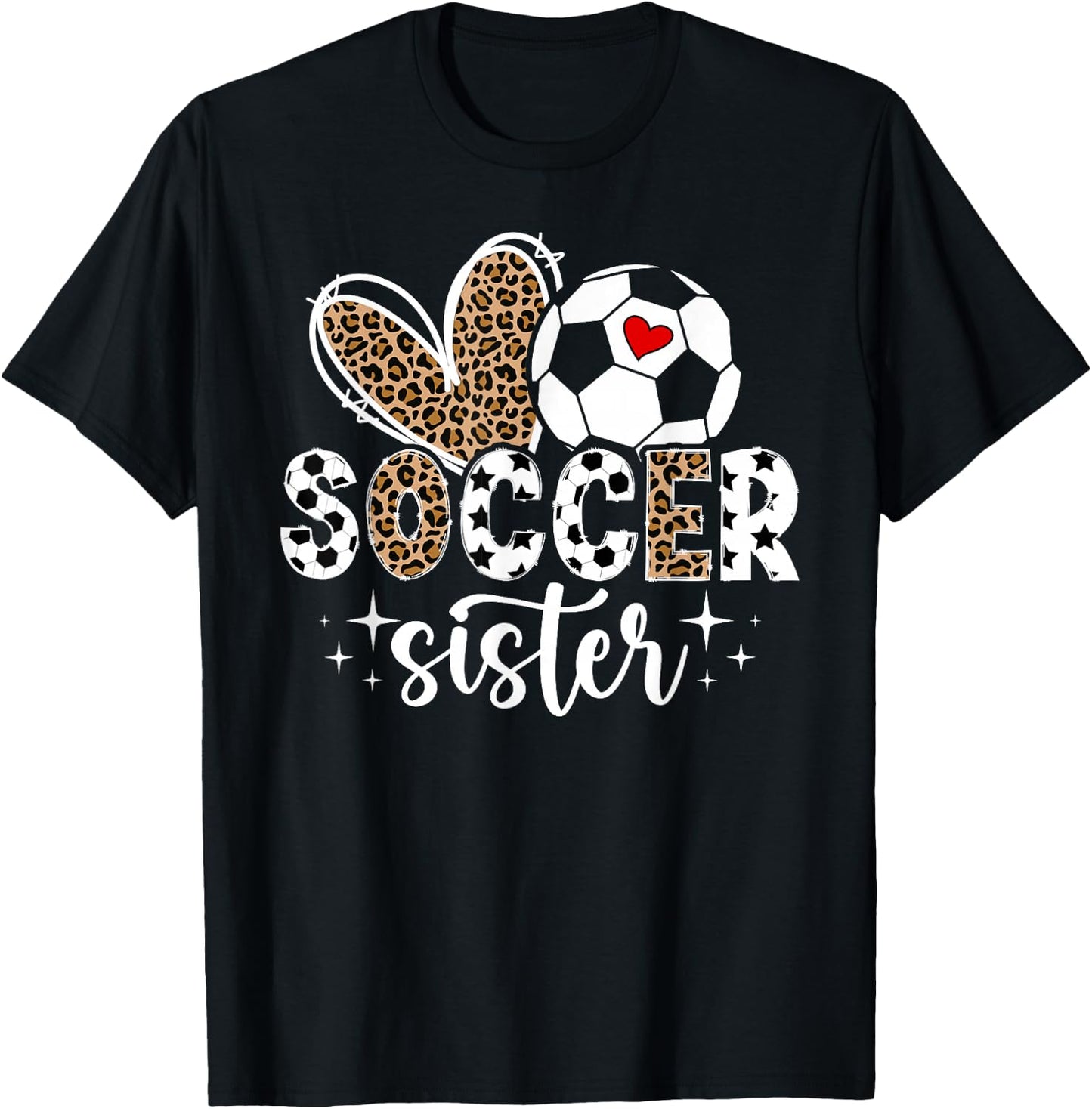 Soccer Sister Of A Soccer Player Heart Soccer Sis T-Shirt - T-Shirt | Black