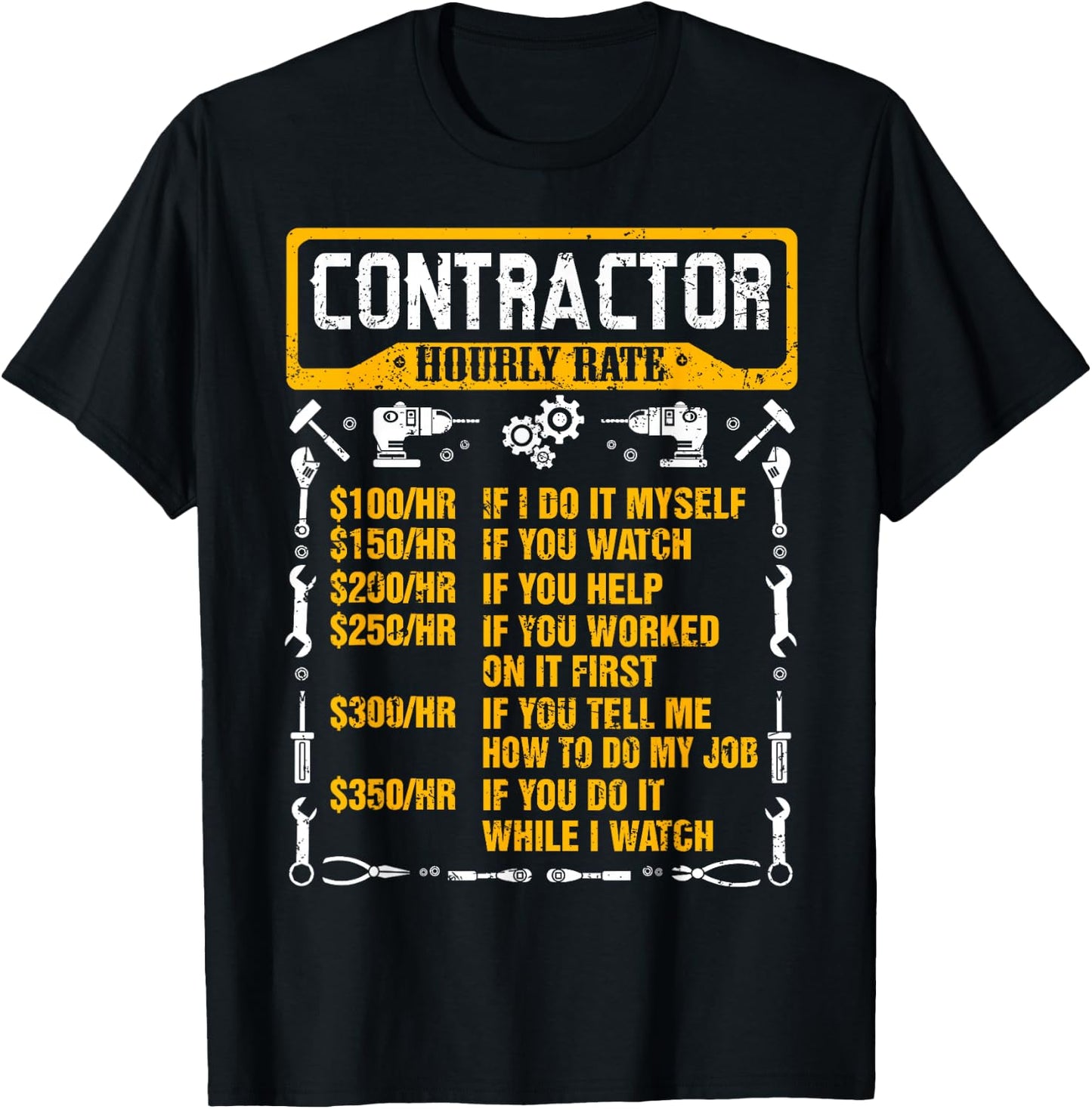 Contractor Hourly Rate Price Chart Funny Construction Work T-Shirt - T-Shirt | Black