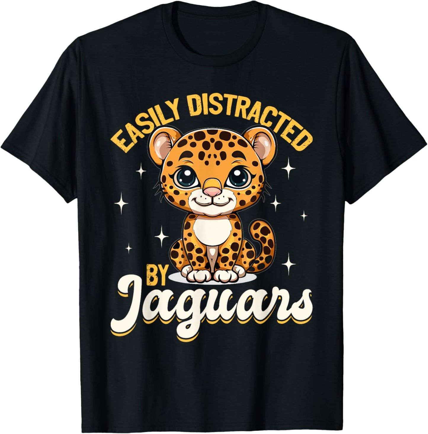 Funny Jaguar Animal Easily Distracted By Jaguars T-Shirt - T-Shirt | Black