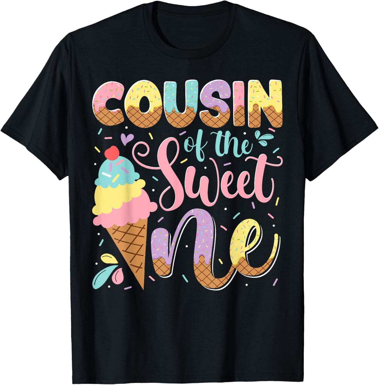 Cousin Of The Sweet One Ice Cream 1St Birthday Party T-Shirt - T-Shirt | Black