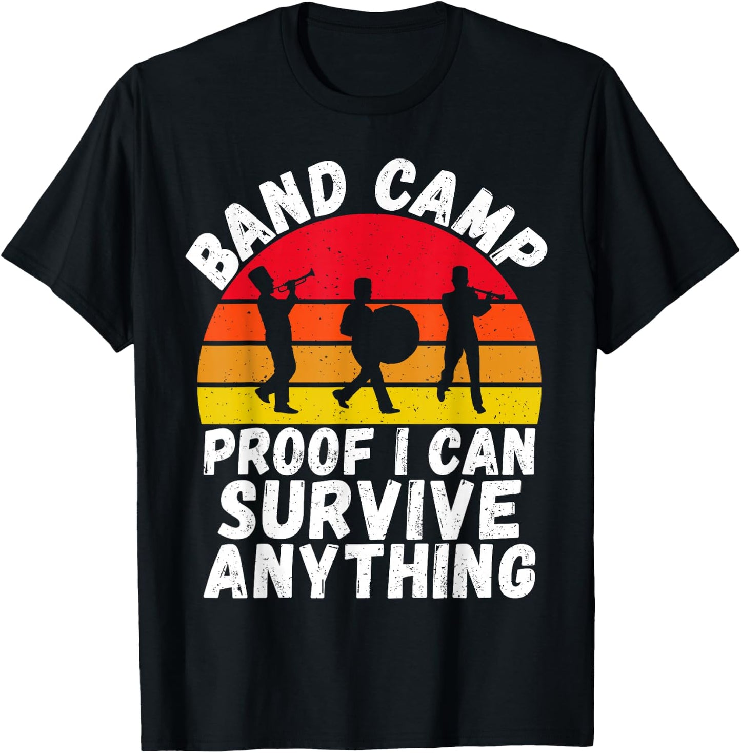 Proof i can survive anything Band Camp T-Shirt - T-Shirt | Black
