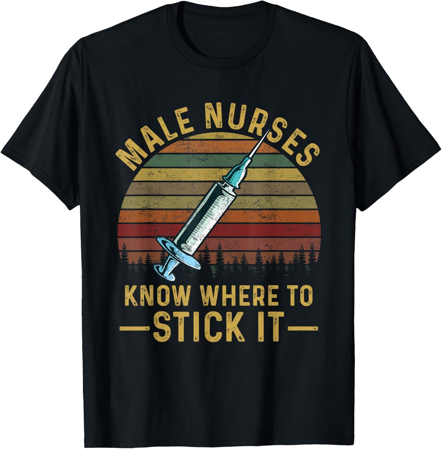 Groovy Vintage Male Nurses Know Where To Stick It RN T-Shirt - T-Shirt | Black