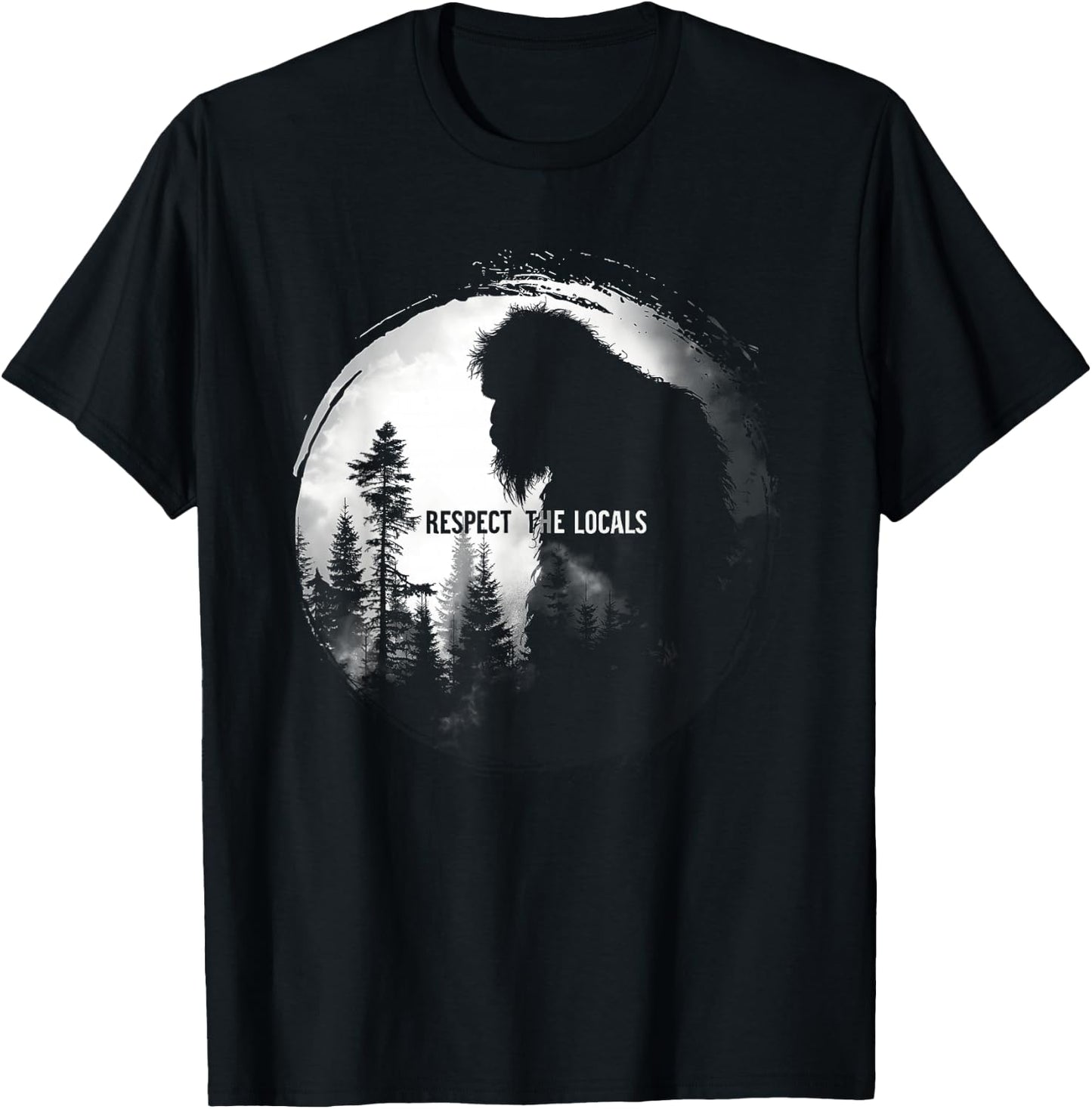 Respect The Locals Bigfoot Nature Wildlife T-Shirt - T-Shirt | Black