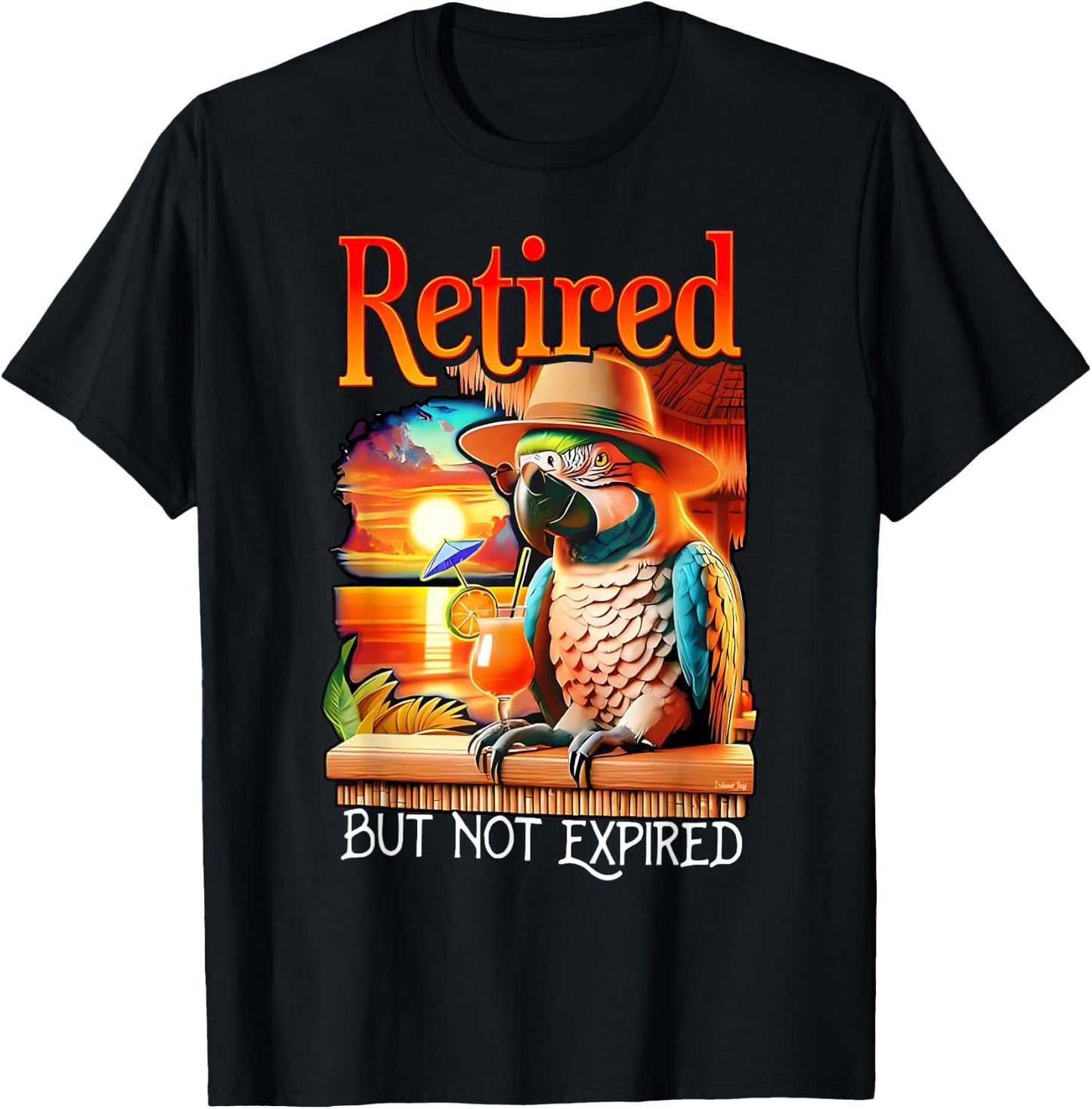 Retired But Not Expired Parrot Summer Vacation Retirement T-Shirt - T-Shirt | Black