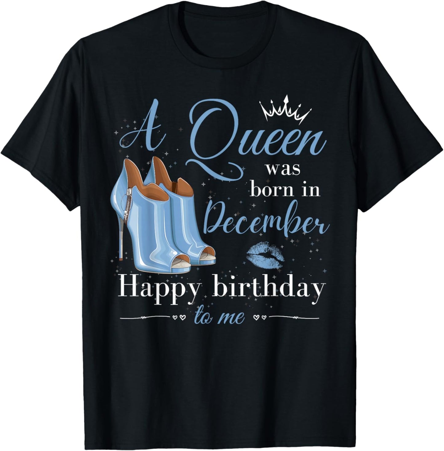 A Queen Was Born in December Women Girls December Birthday T-Shirt - T-Shirt | Black
