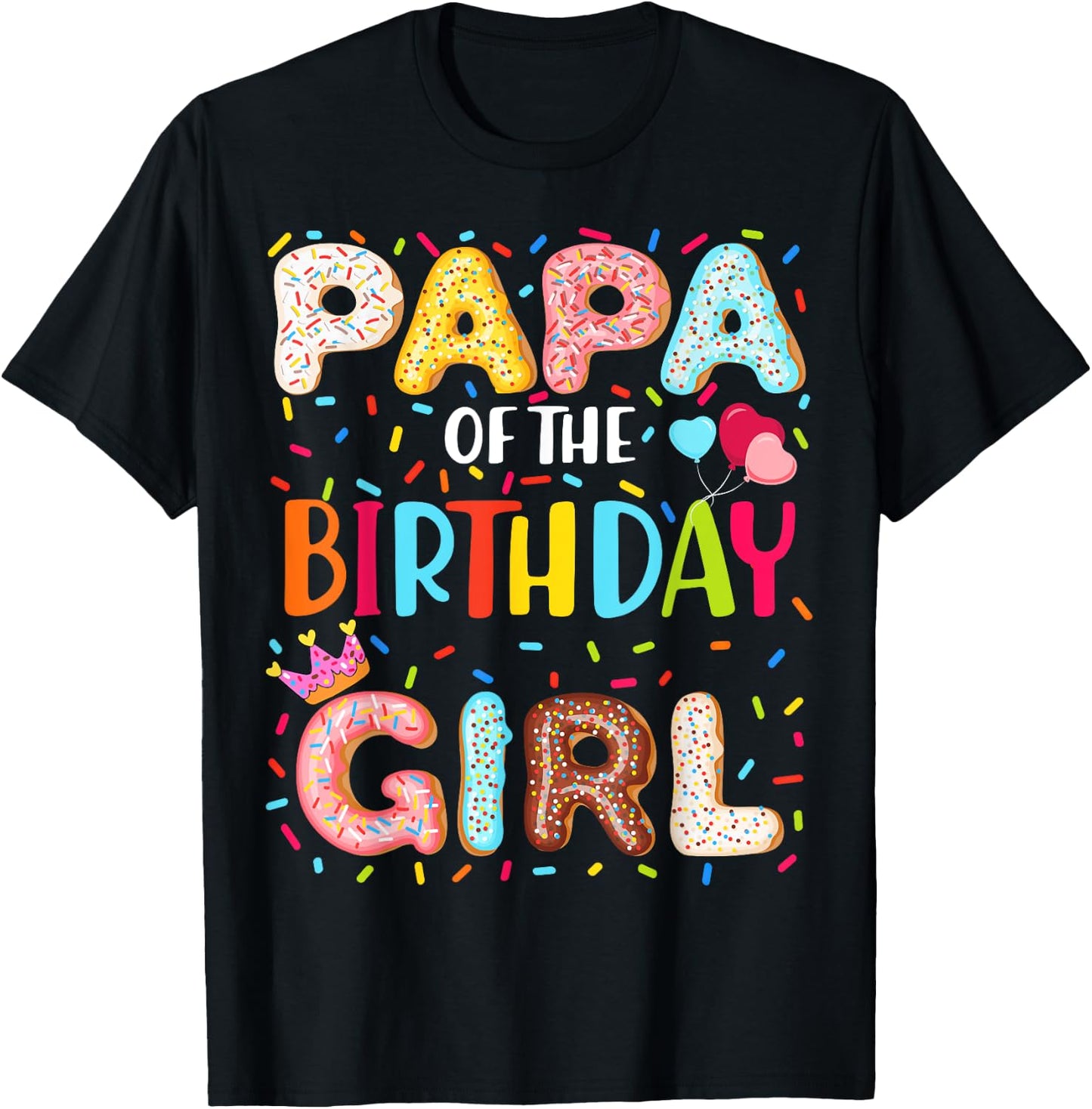 Papa Of The Birthday Girl Donut Themed Party Decoration T-Shirt - T-Shirt | Black