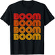 Boom Bam Booom Funny Action Music Box Noise Sound T-Shirt - T-Shirt | Black