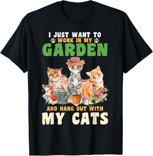 I Just Want To Work In My Garden And Hang Out With My Cats T-Shirt - T-Shirt | Black