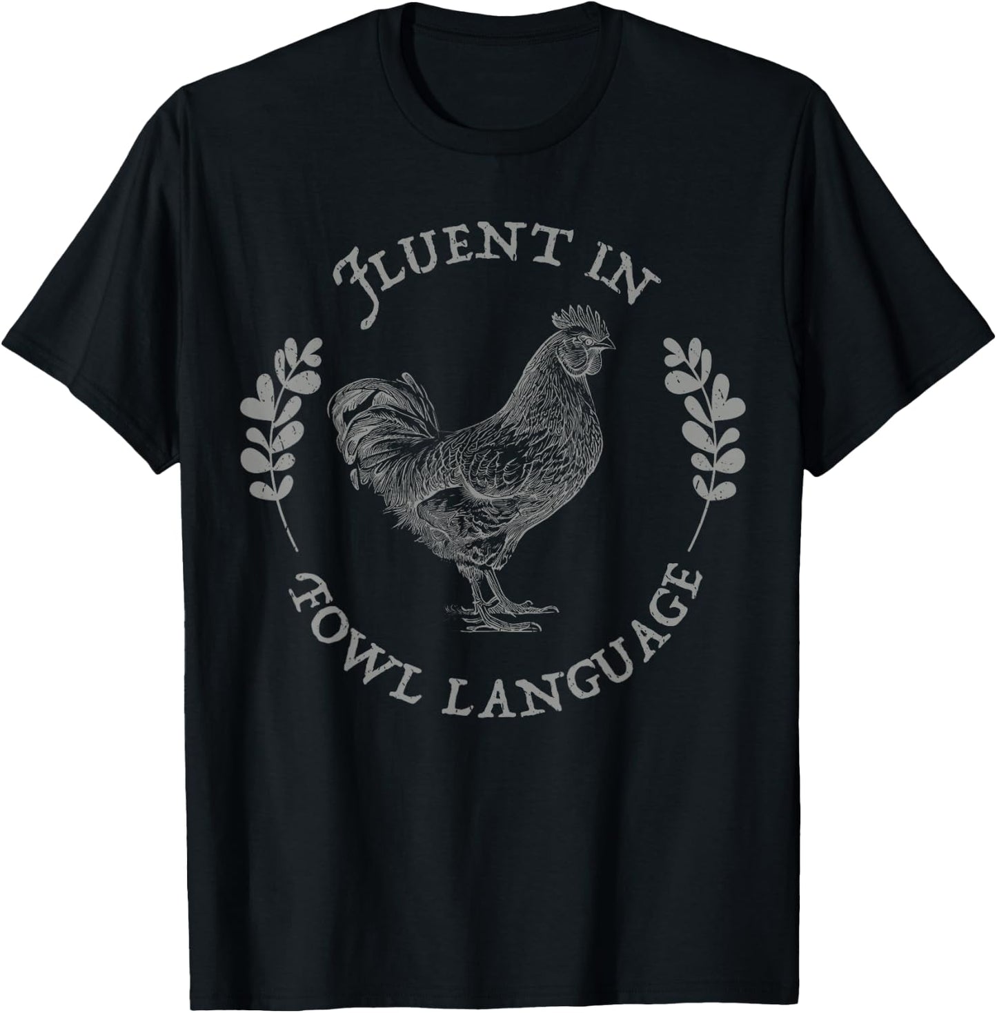 Fluent In Fowl Language farmer Chicken mom patriotic chicken T-Shirt - T-Shirt | Black