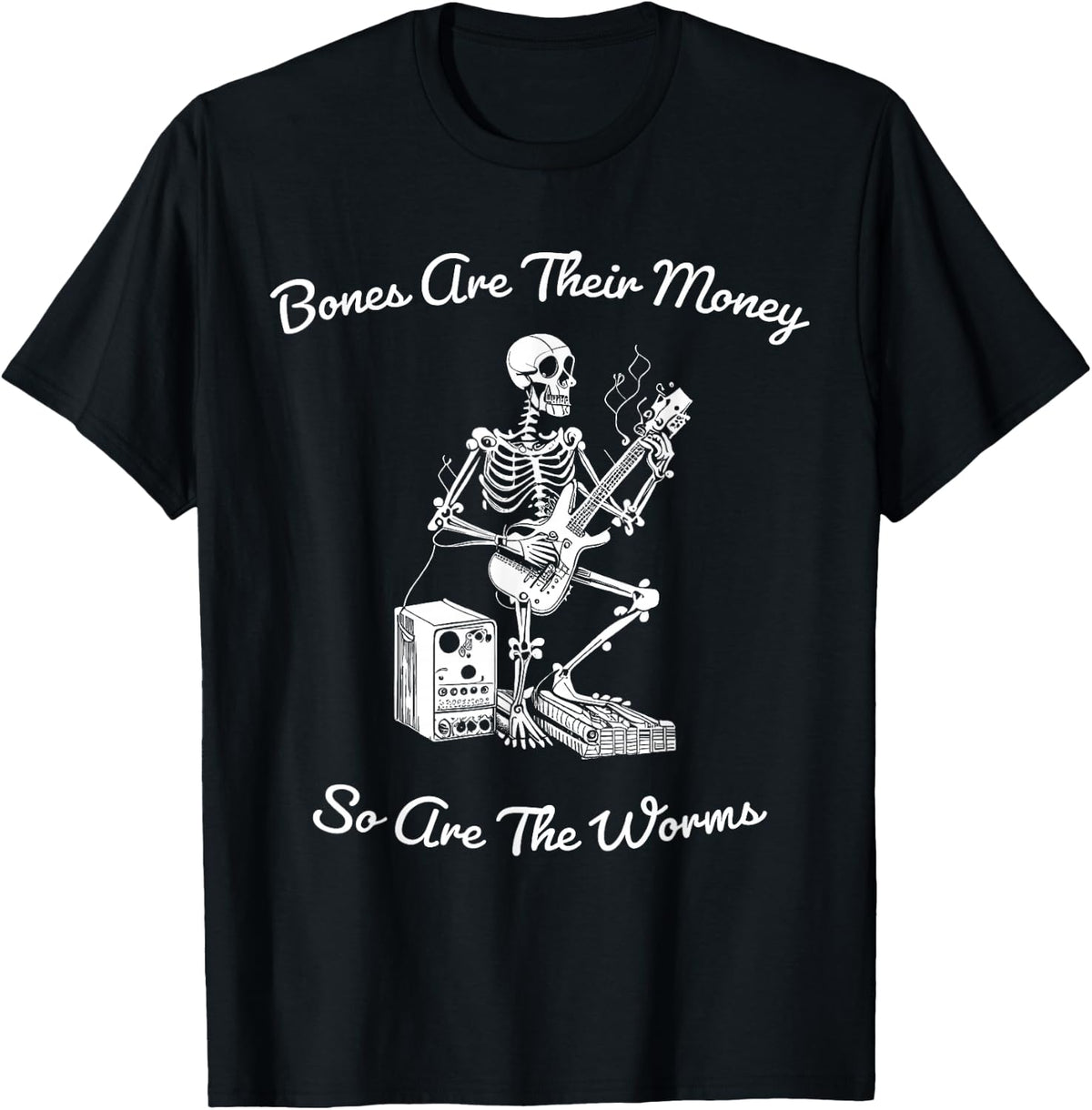 Their Bones Are Their Money I think you should leave Funny T-Shirt - T-Shirt | Black