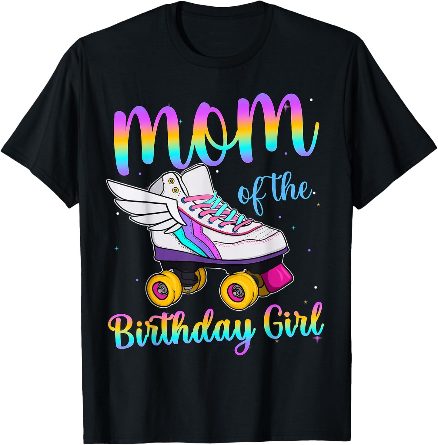 Mom of the Birthday girl Rolling skate Family Party T-Shirt - T-Shirt | Black