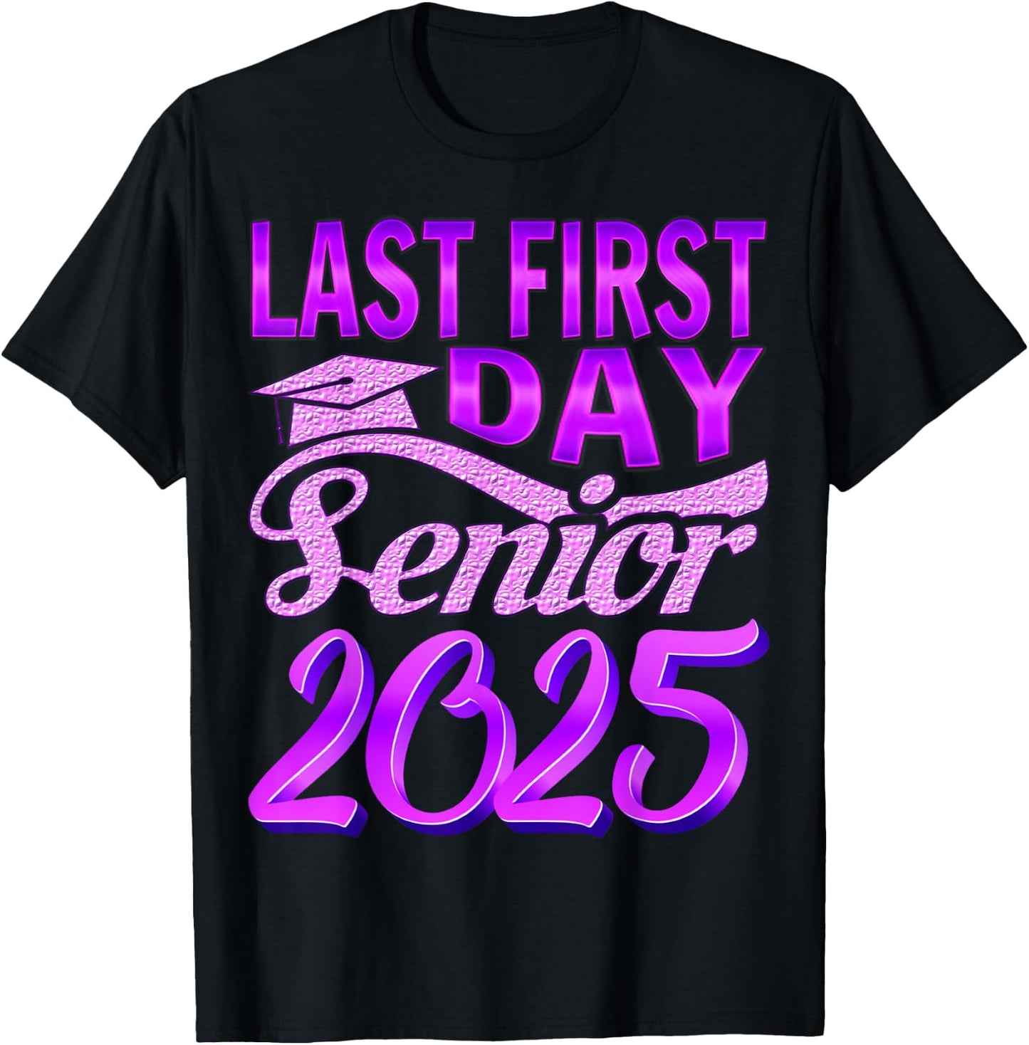 My Last First Day Senior Back to School 2025 Class Of 2025 T-Shirt - T-Shirt | Black