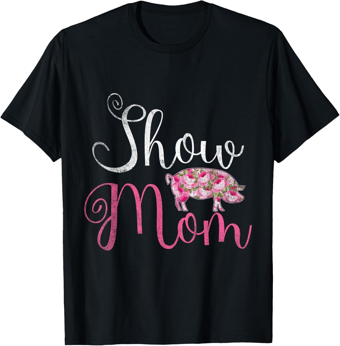 Show Mom Pig T-Shirt - T-Shirt | Black