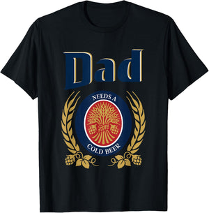 Cute Dad Needs A Cold Beer Drinking Funny Fathers Day 2025 T-Shirt - T-Shirt | Black