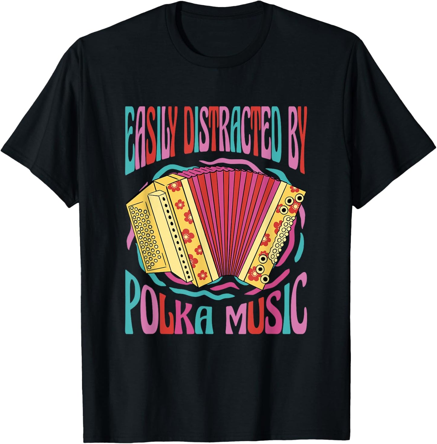 Polka Music Lover Accordion Musician I Love Polka Music T-Shirt - T-Shirt | Black