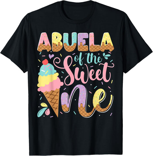 Abuela Of The Sweet One Ice Cream 1St Birthday Party T-Shirt - T-Shirt | Black