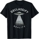 UFO UAP Disclosure Extraterrestrial Alien Declassify Reality T-Shirt - T-Shirt | Black