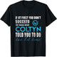 Coltyn Name - Try What Coltyn Told You To Do T-Shirt - T-Shirt | Black