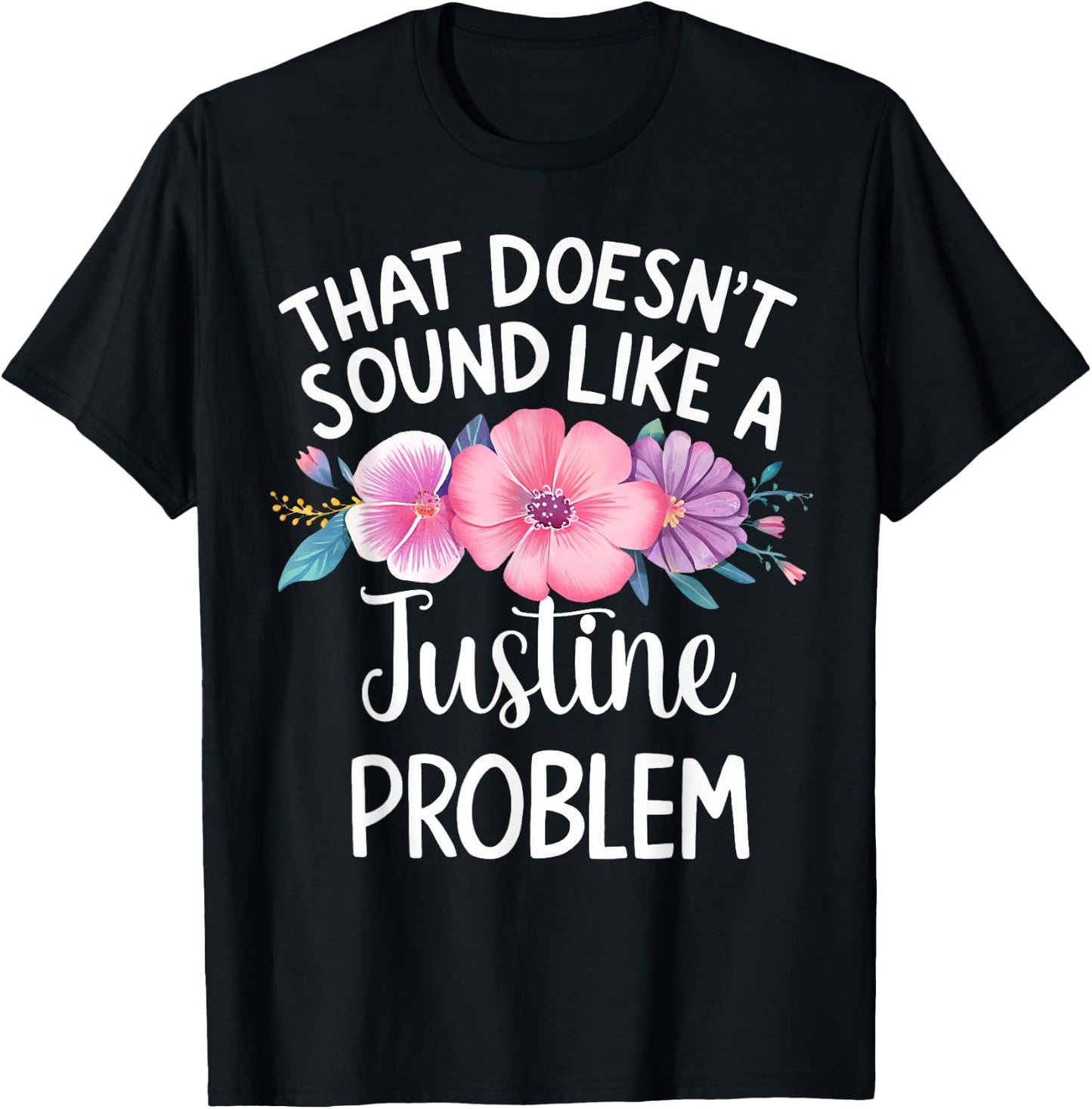 JUSTINE Personalized Cute Flower Girls JUSTINE Name T-Shirt - T-Shirt | Black