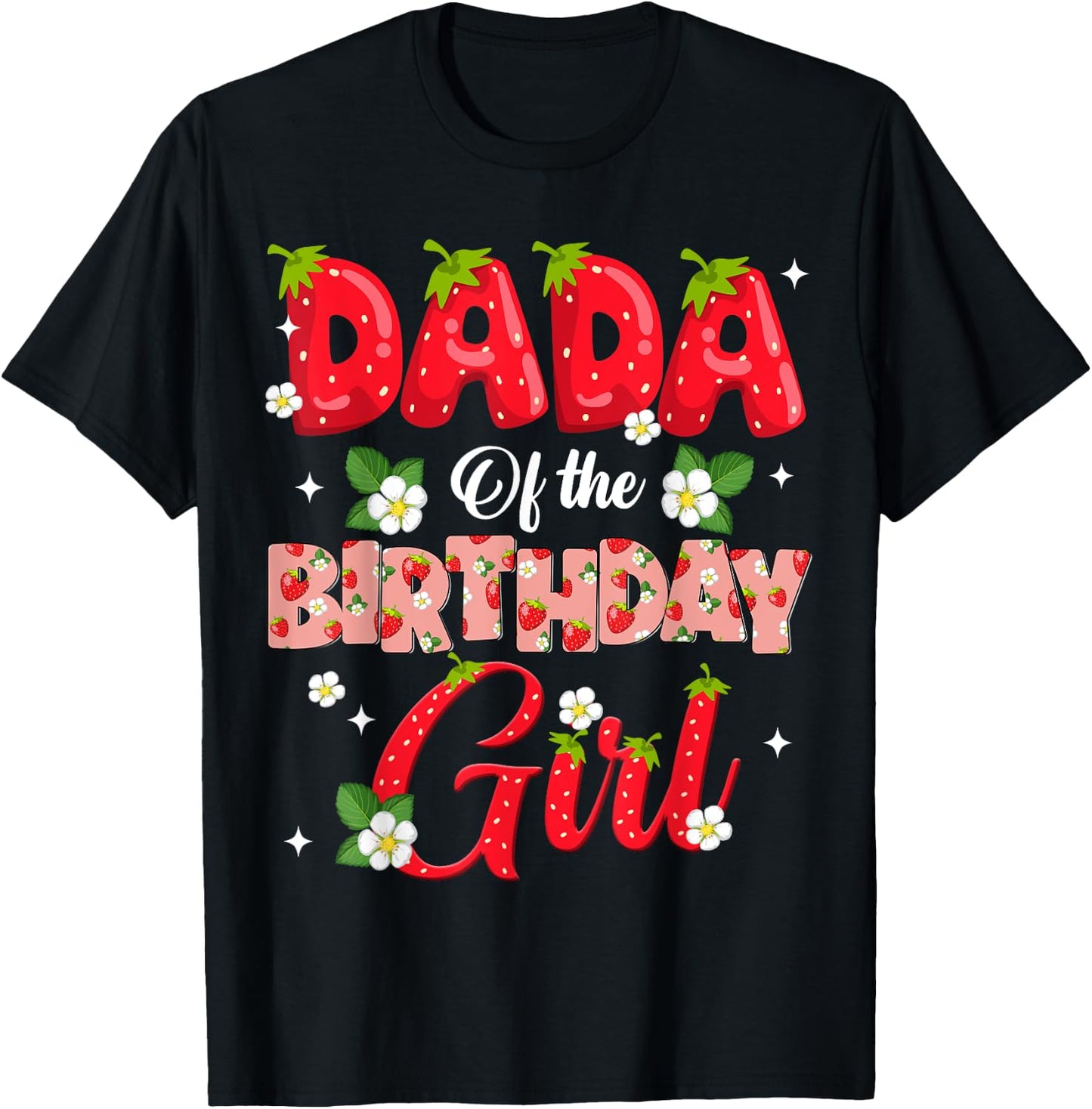 Dad Mom Dada Birthday Girl Strawberry Berry Sweet One Two T-Shirt - T-Shirt | Black